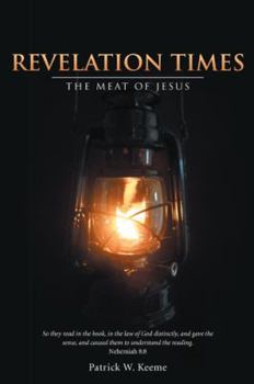 Hardcover Revelation Times: The Meat of Jesus Book