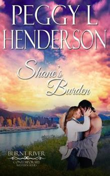 Shane's Burden - Book #1 of the Burnt River