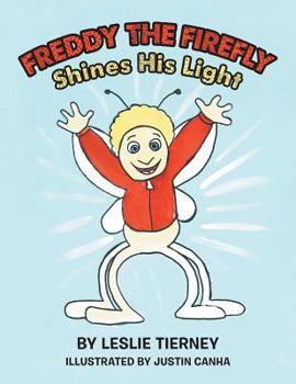 Paperback Freddy the Firefly Shines His Light Book