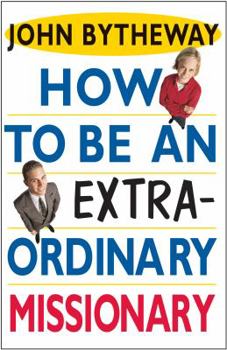 Hardcover How to Be an Extraordinary Missionary Book