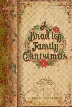 Paperback A Bradley Family Christmas: Holiday Memories Journal Book