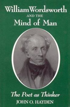 Hardcover William Wordsworth and the Mind of Man Book