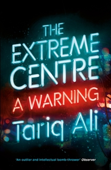 Paperback The Extreme Centre: A Warning Book