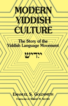 Paperback Modern Yiddish Culture: The Story of the Yiddish Language Movement (Expanded) Book