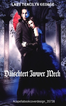 Paperback Däischtert Iwwer Mech [Luxembourgish; Letzeburgesch] Book