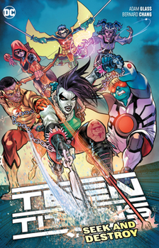 Teen Titans Vol. 3: Seek and Destroy - Book  of the Teen Titans 2016 Single Issues #20-24 and Teen Titans Special