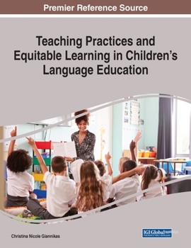 Paperback Teaching Practices and Equitable Learning in Children's Language Education Book