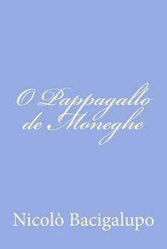 Paperback O Pappagallo de Moneghe [Italian] Book