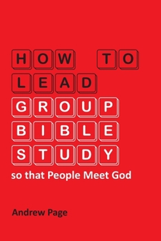 Paperback How to Lead Group Bible Study so that People Meet God Book