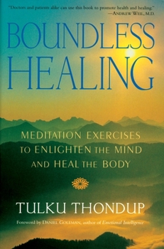 Paperback Boundless Healing: Meditation Exercises to Enlighten the Mind and Heal the Body Book