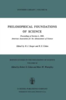 Hardcover Philosophical Foundations of Science: Proceedings of Section L, 1969, American Association for the Advancement of Science Book