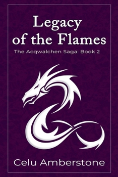 Legacy of the Flames (The Acqwalchen Saga)