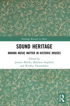 Paperback Sound Heritage: Making Music Matter in Historic Houses Book