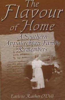 Paperback The Flavour of Home: A Southern Appalachian Family Remembers Book