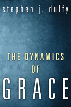Paperback The Dynamics of Grace Book