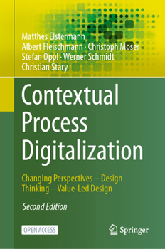 Hardcover Contextual Process Digitalization: Changing Perspectives - Design Thinking - Value-Led Design Book