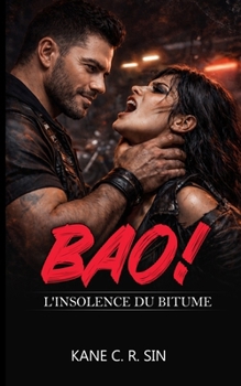 Paperback BAO!: L'insolence du Bitume (French Edition) [French] Book