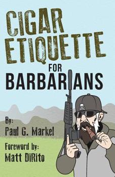 Paperback Cigar Etiquette for Barbarians Book