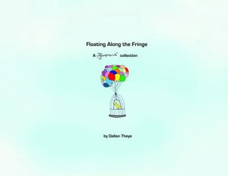 Paperback Floating Along the Fringe : A Thoughtbrink collection Book