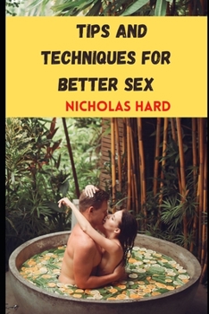 Paperback Tips and Techniques for better sex Book