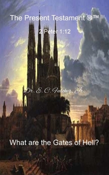 Paperback What Are the Gates of Hell? Book