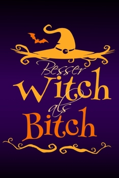 Besser Witch als Bitch: Notizbuch blanko mit Inhaltsverzeichnis I Halloween Hexe (German Edition)