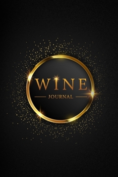 Paperback Wine Journal: Wine Tasting Notebook & Diary - Golden Circle and Black Design Book