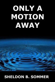 Paperback Only a Motion Away Book