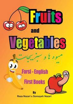 Paperback Farsi - English First Books: Fruits and Vegetables Book