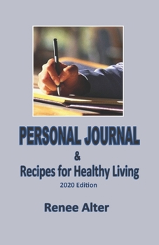 Paperback Personal Journal & Recipes for Health Living: 2020 Edition Book