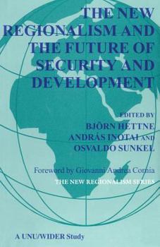 Paperback The New Regionalism and the Future of Security and Development Book