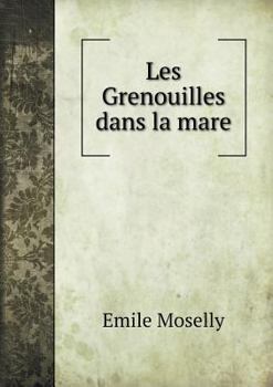 Paperback Les Grenouilles dans la mare [French] Book