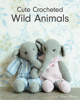 Paperback Cute Crocheted Wild Animals Book