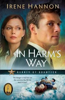 In Harm's Way - Book #3 of the Heroes of Quantico