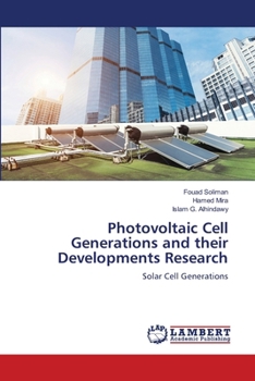 Photovoltaic Cell Generations and their Developments Research