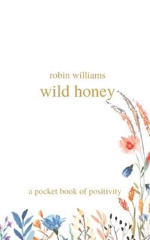 Paperback wild honey: a pocket book of positivity Book
