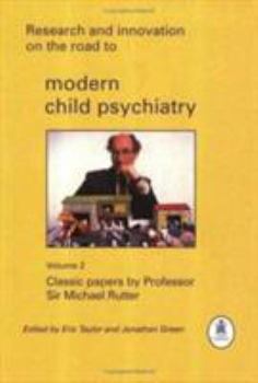 Paperback Research and Innovation on the Road to Modern Child Psychiatry: Classic Papers by Professor Sir Michael Rutter Book