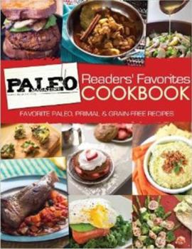 Paperback Paleo Magazine Readers' Favorites Cookbook: Favorite Paleo, Primal & Grain-Free Recipes Book