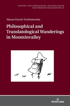 Hardcover Philosophical and Translatological Wanderings in Moominvalley Book