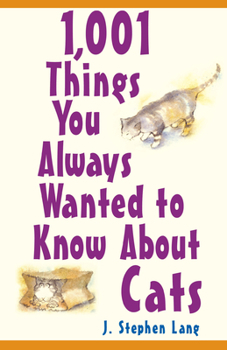 Paperback 1,001 Things You Always Wanted to Know about Cats Book