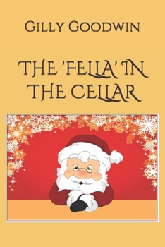 Paperback The 'Fella' in the Cellar Book