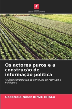 Paperback Os actores puros e a construção de informação política [Portuguese] Book