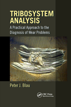 Paperback Tribosystem Analysis: A Practical Approach to the Diagnosis of Wear Problems Book