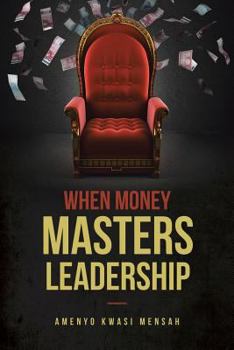 Paperback When Money Masters Leadership Book