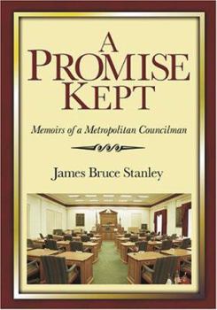 Hardcover A Promise Kept: Memoirs of a Metropolitan Councilman Book