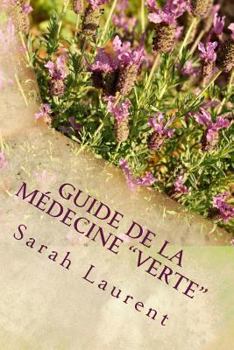 Paperback Guide de la médecine "verte": "Si les plantes m'étaient contées" [French] Book