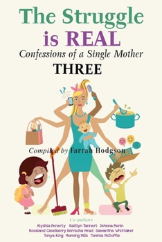 Paperback The Struggle is REAL: Confessions of a Single Mother THREE Book