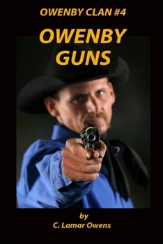 Paperback Owenby Guns: Gavyn Owenby Gunfighter Book