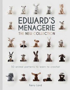 Hardcover Edward's Menagerie: The New Collection: 50 animal patterns to learn to crochet Book