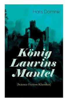 Paperback König Laurins Mantel (Science-Fiction-Klassiker): Die Unsichtbare Welt [German] Book